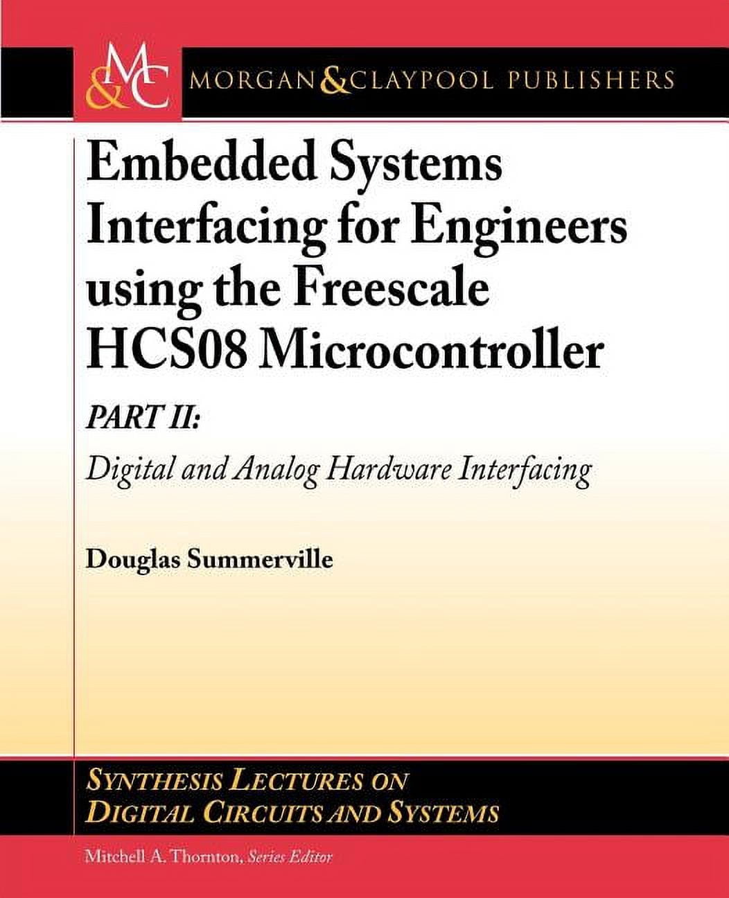 Embedded Systems Interfacing for Engineers using the Freescale HCS08 ...