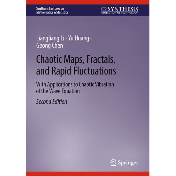 Synthesis Lectures on Mathematics & Stat Chaotic Maps, Fractals, and Rapid Fluctuations: With Applications to Chaotic Vibration of the Wave Equation, (Paperback)