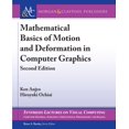 thumbnail image 1 of Synthesis Lectures on Visual Computing: Computer Graphics, A: Mathematical Basics of Motion and Deformation in Computer Graphics : Second Edition (Edition 2) (Paperback), 1 of 1