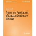 thumbnail image 1 of Synthesis Lectures on Algorithms and Sof Theory and Applications of Gaussian Quadrature Methods, (Paperback), 1 of 1