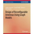thumbnail image 1 of Synthesis Lectures on Antennas Design of Reconfigurable Antennas Using Graph Models, (Paperback), 1 of 1