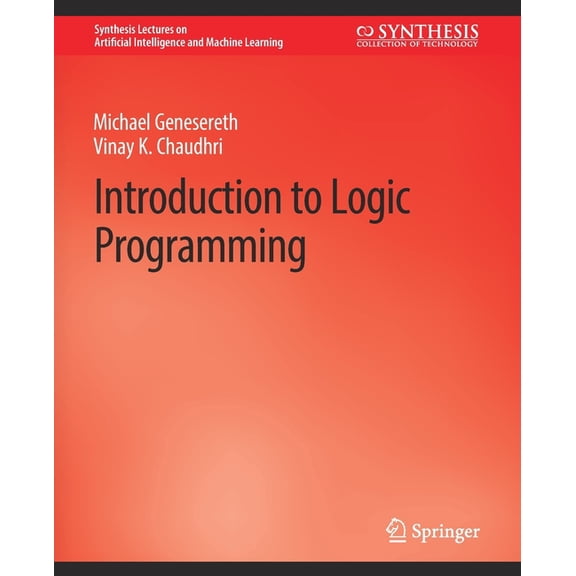 Synthesis Lectures on Artificial Intelli Introduction to Logic Programming, (Paperback)