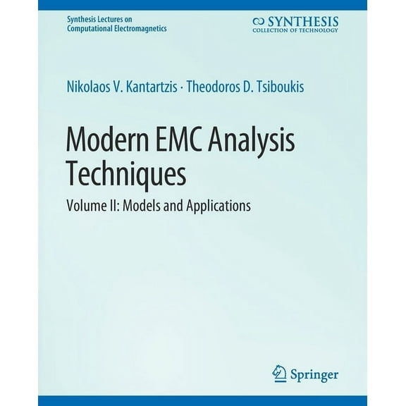 Synthesis Lectures on Computational Elec Modern EMC Analysis Techniques Volume II: Models and Applications, (Paperback)