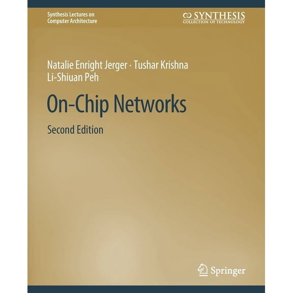 Synthesis Lectures on Computer Architect On-Chip Networks, Second Edition, (Paperback)
