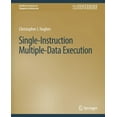 thumbnail image 1 of Synthesis Lectures on Computer Architect Single-Instruction Multiple-Data Execution, (Paperback), 1 of 1