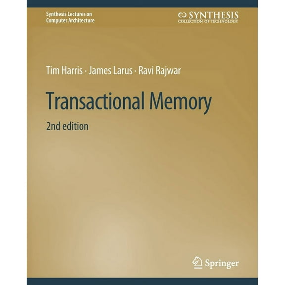 Synthesis Lectures on Computer Architect Transactional Memory, Second Edition, (Paperback)