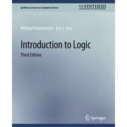 Synthesis Lectures on Computer Science Introduction to Logic, Third Edition, Paperback
