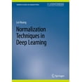 thumbnail image 1 of Synthesis Lectures on Computer Vision Normalization Techniques in Deep Learning, (Hardcover), 1 of 1