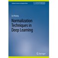thumbnail image 1 of Synthesis Lectures on Computer Vision Normalization Techniques in Deep Learning, (Hardcover), 1 of 1