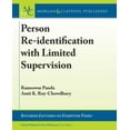 thumbnail image 1 of Synthesis Lectures on Computer Vision: Person Re-Identification with Limited Supervision (Hardcover), 1 of 1