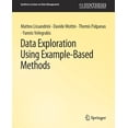 thumbnail image 1 of Synthesis Lectures on Data Management Data Exploration Using Example-Based Methods, (Paperback), 1 of 1