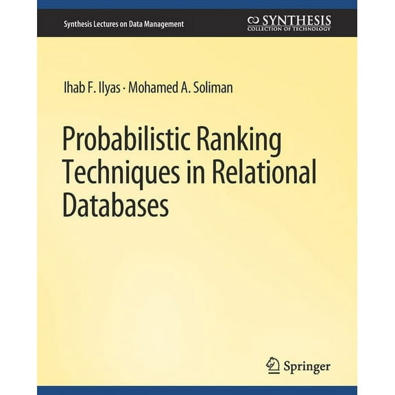 Synthesis Lectures on Data Management Probabilistic Ranking Techniques in Relational Databases, (Paperback)