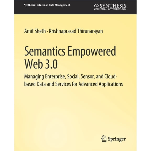 Synthesis Lectures on Data Management Semantics Empowered Web 3.0, (Paperback)