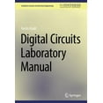 thumbnail image 1 of Synthesis Lectures on Electrical Enginee Digital Circuits Laboratory Manual, (Hardcover), 1 of 1