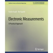 Synthesis Lectures on Electrical Enginee Electronic Measurements A Practical Approach, Paperback
