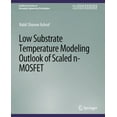 thumbnail image 1 of Synthesis Lectures on Emerging Engineeri Low Substrate Temperature Modeling Outlook of Scaled N-Mosfet, (Paperback), 1 of 1