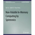 thumbnail image 1 of Synthesis Lectures on Emerging Engineeri Non-Volatile In-Memory Computing by Spintronics, (Paperback), 1 of 1