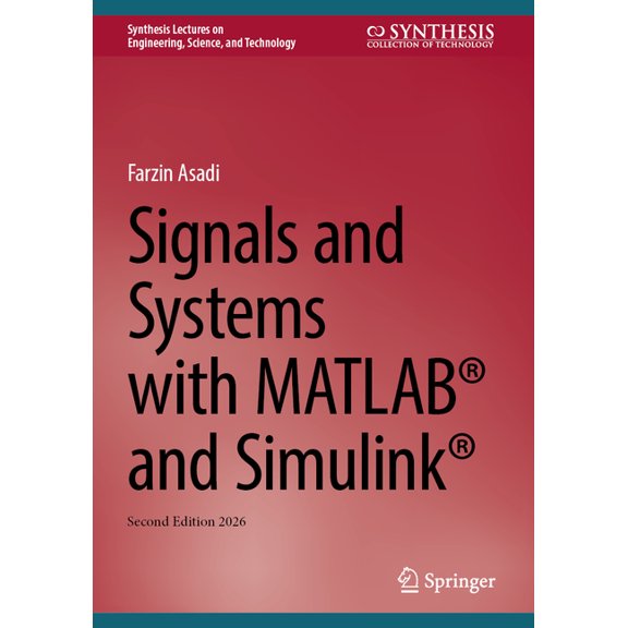 Synthesis Lectures on Engineering, Scien Signals and Systems with Matlab(r) and Simulink(r), (Hardcover)
