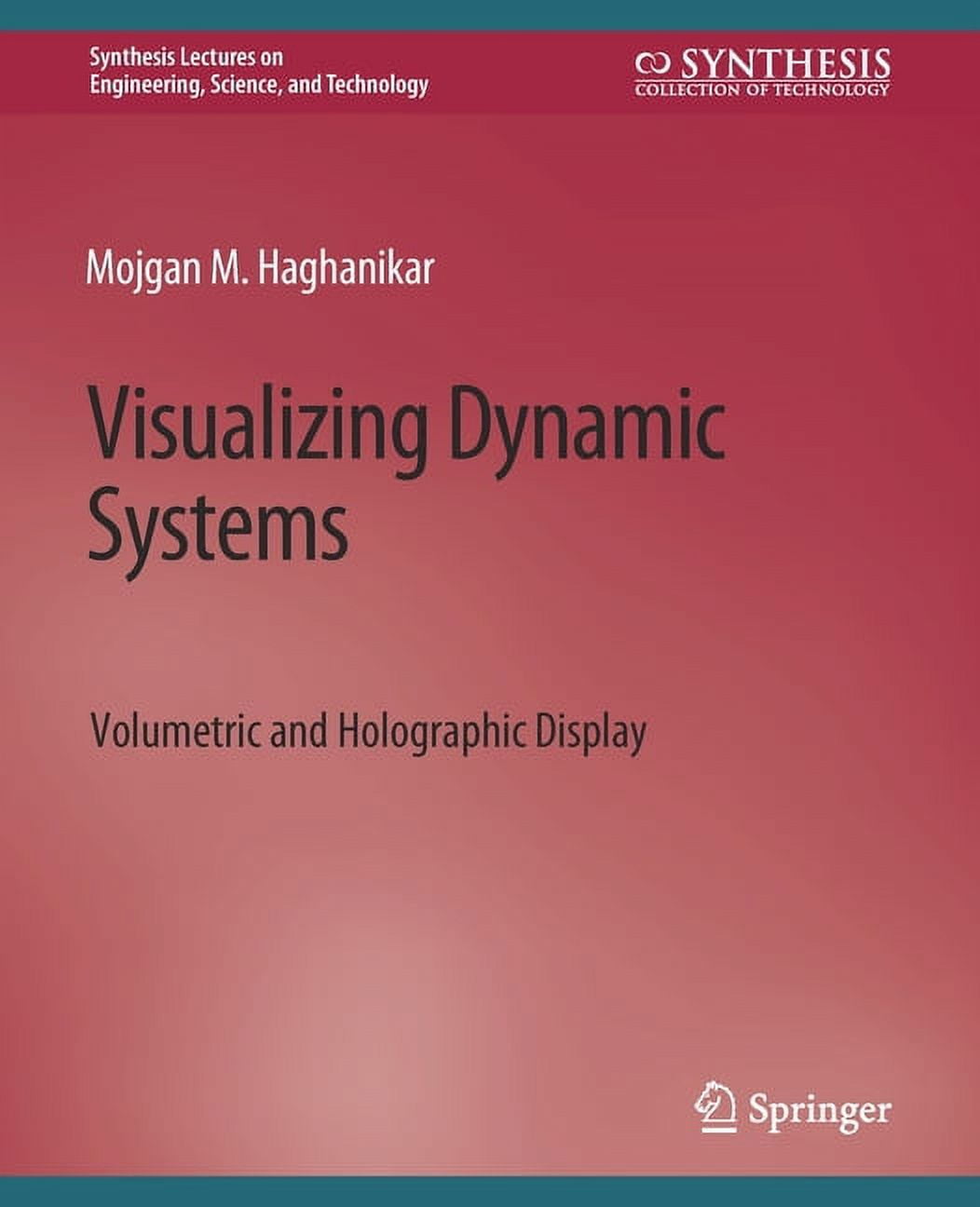 Synthesis Lectures on Engineering, Scien Visualizing Dynamic Systems ...