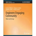 thumbnail image 1 of Synthesis Lectures on Engineers, Technol Engineers Engaging Community: Water and Energy, (Paperback), 1 of 1