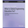 thumbnail image 1 of Synthesis Lectures on Global Engineering What Is Global Engineering Education For? the Making of International Educators, Part I & II, (Paperback), 1 of 1