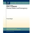 thumbnail image 1 of Synthesis Lectures on Human-Centered Informatics: Hci Theory: Classical, Modern, and Contemporary (Paperback), 1 of 1