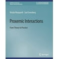thumbnail image 1 of Synthesis Lectures on Human-Centered Inf Proxemic Interactions: From Theory to Practice, (Paperback), 1 of 1