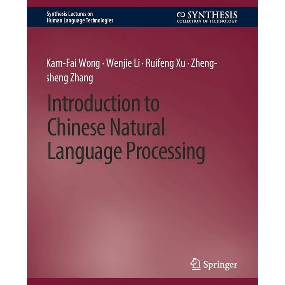 Synthesis Lectures on Human Language Tec Introduction to Chinese Natural Language Processing, (Paperback)