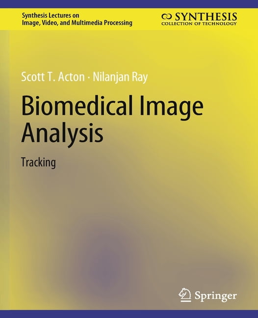 Synthesis Lectures on Image, Video, and Biomedical Image Analysis ...