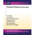 thumbnail image 1 of Synthesis Lectures on Information Security, Privacy, and Tru: Mobile Platform Security (Paperback), 1 of 1