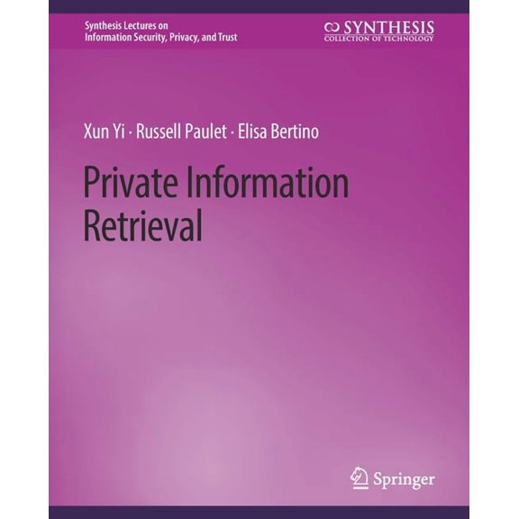 Synthesis Lectures on Information Securi Private Information Retrieval, (Paperback)
