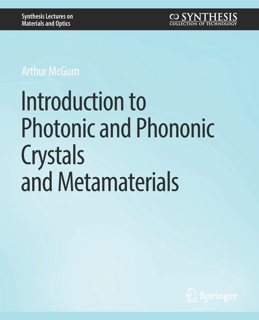 Synthesis Lectures on Materials and Opti Introduction to Photonic and ...