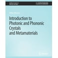 thumbnail image 1 of Synthesis Lectures on Materials and Opti Introduction to Photonic and Phononic Crystals and Metamaterials, (Paperback), 1 of 1