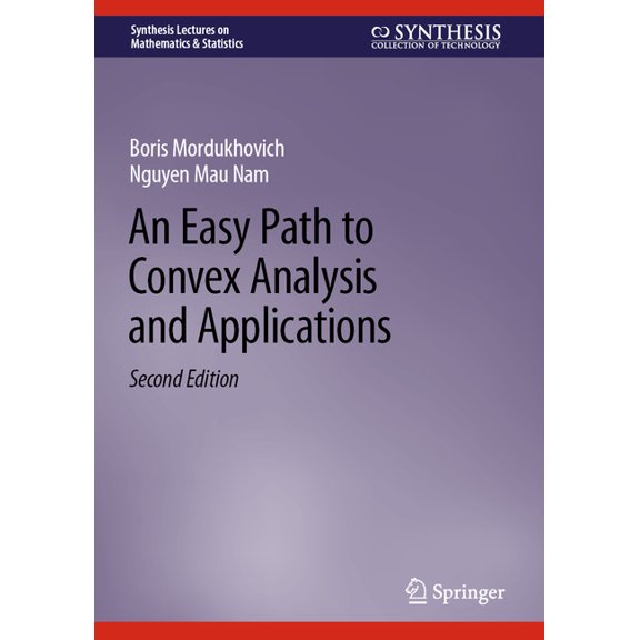 Pre-Owned Synthesis Lectures on Mathematics & An Easy Path to Convex Analysis and Applications, (Hardcover)