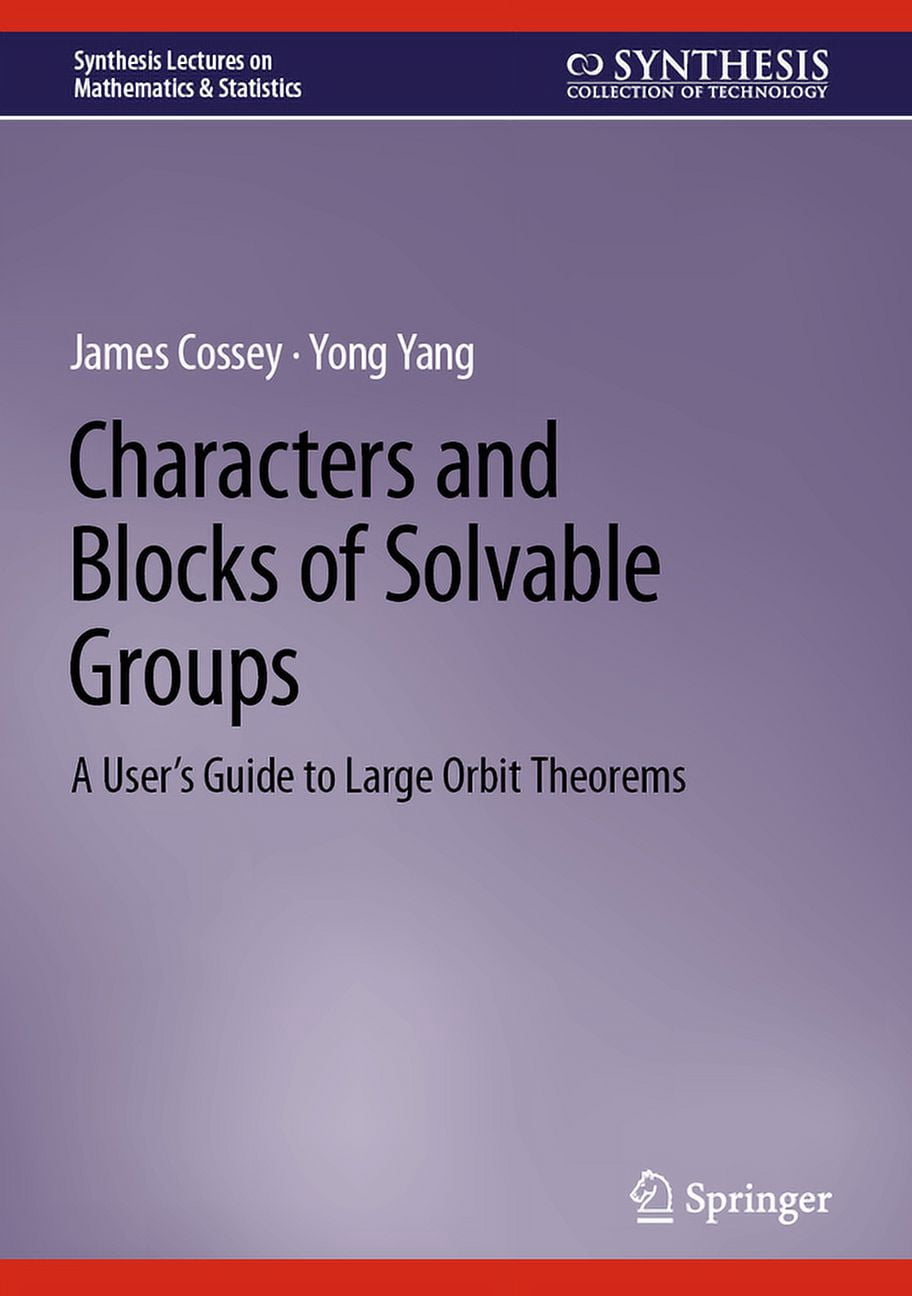 Synthesis Lectures on Mathematics & Stat Characters and Blocks of ...