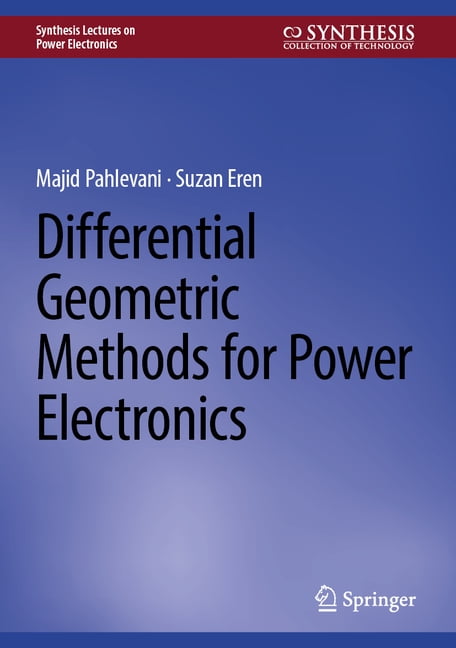 Synthesis Lectures on Power Electronics Differential Geometric Methods for Power Electronics, (Hardcover)