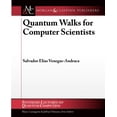 thumbnail image 1 of Synthesis Lectures on Quantum Computing: Quantum Walks for Computer Scientists (Paperback), 1 of 1