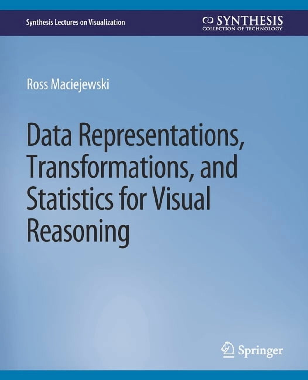 Synthesis Lectures on Visualization Data Representations ...