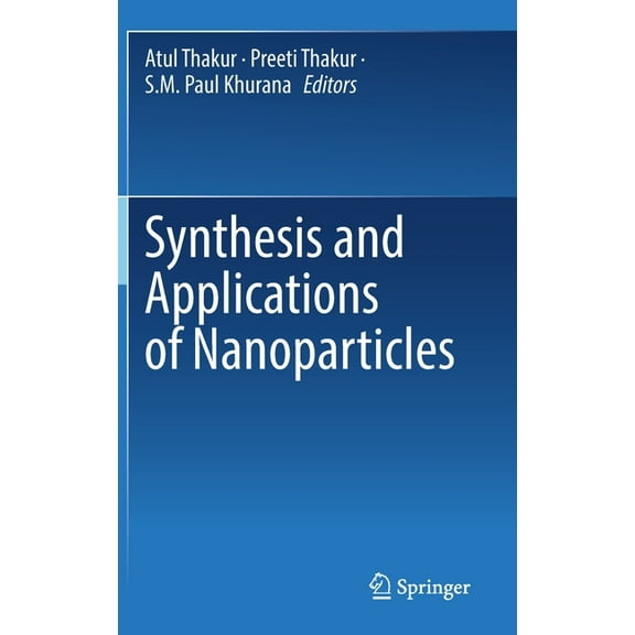 Synthesis and Applications of Nanoparticles, (Hardcover)