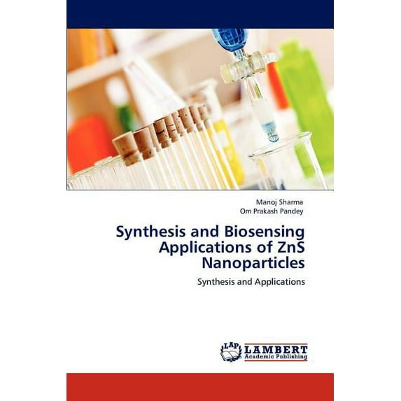 Synthesis and Biosensing Applications of ZnS Nanoparticles (Paperback)