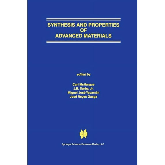Synthesis and Properties of Advanced Materials, (Paperback)