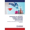 thumbnail image 1 of Synthesis of Organic Charge Transfer Complexes and Applications, (Paperback), 1 of 1