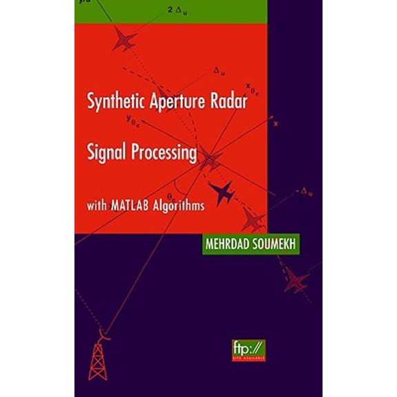 Pre-Owned Synthetic Aperture Radar Signal Processing with MATLAB Algorithms, 9780471297062, 0471297062, Hardcover, 1 edition