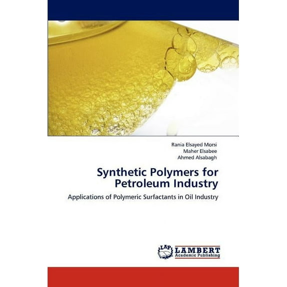 Synthetic Polymers for Petroleum Industry (Paperback)