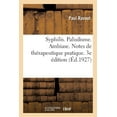 thumbnail image 1 of Syphilis. Paludisme. Ambiase. Notes de thrapeutique pratique. 3e dition Sciences French Edition Paperback 2329205686 9782329205687 RAVAUT-P, 1 of 1