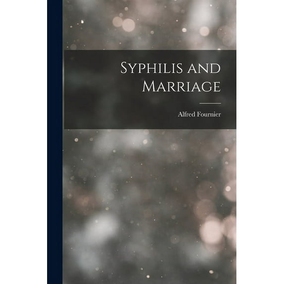 Syphilis and Marriage (Paperback)
