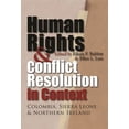 thumbnail image 1 of Syracuse Studies on Peace and Conflict R Human Rights and Conflict Resolution in Context: Colombia, Sierra Leone, and Northern Ireland, (Hardcover), 1 of 1