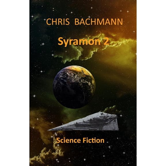Syramon II: Science Fiction German Edition Paperback 1096271176 9781096271178 Chris Bachmann