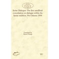 thumbnail image 1 of Syriac Dialogue: The First Unofficial Consultation on Dialogue Within the Syriac Tradition. Pro Oriente 1994 (Hardcover), 1 of 1