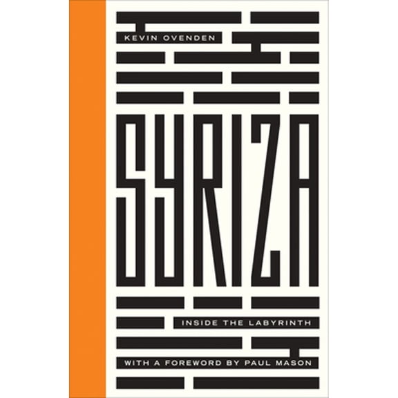 Pre-Owned Syriza: Inside the Labyrinth (Paperback) 0745336868 9780745336862